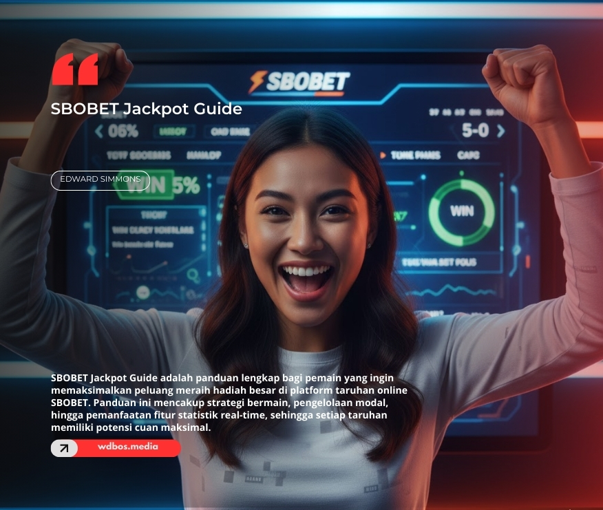 SBOBET Jackpot Guide - Raih Hadiah Terbesar